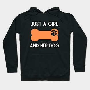 Just A Girl And Her Dog Hoodie